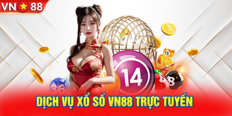 Dịch vụ xổ số VN88 trực tuyến 